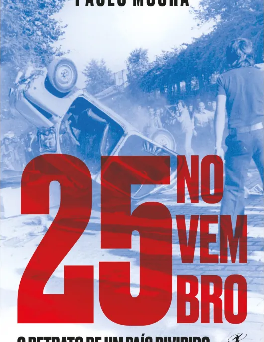 25 de Novembro - O retrato de um país dividido