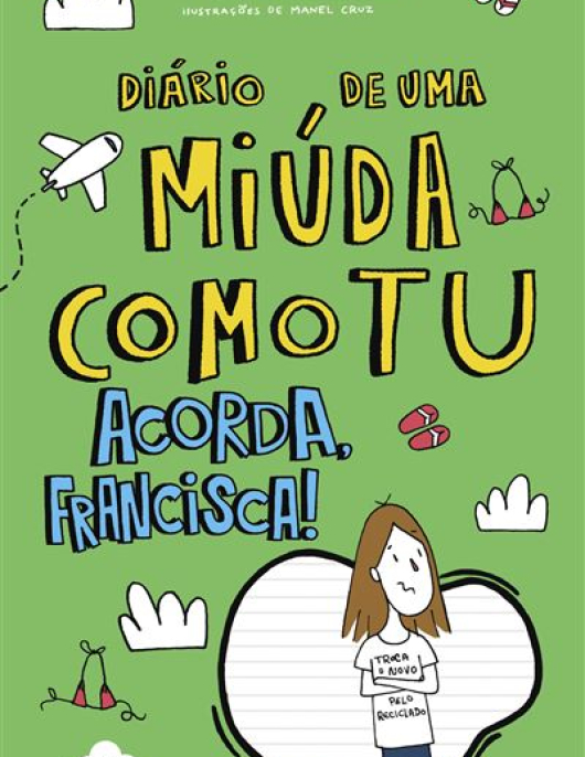 Acorda, Francisca! (Diário de uma miúda como tu 8)