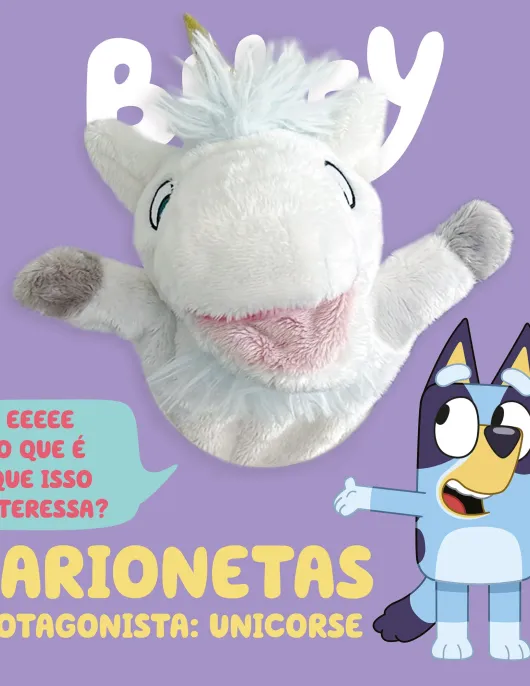 Bluey: Marionetas - Protagonista: Unicorse