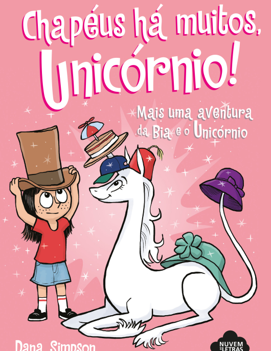 Chapéus Há Muitos, Unicórnio! (Bia e o Unicórnio 7)