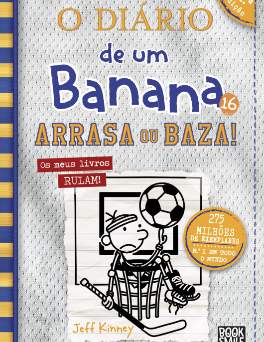 O Diário de um Banana 16 - Arrasa ou baza!